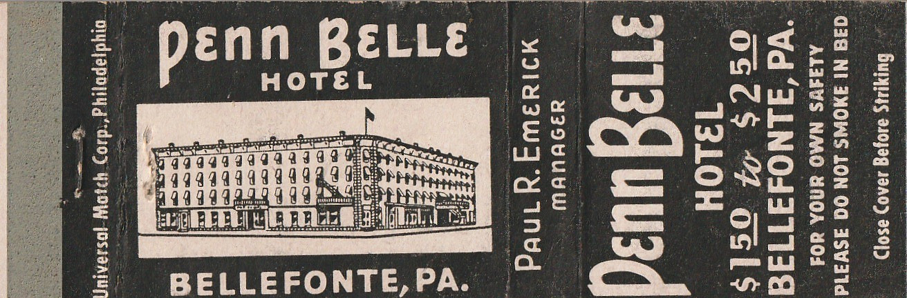 MATCHBOOK COVER – PENN BELLE HOTEL – BELLEFONTE PENNSYLVANIA – UNSTRUCK