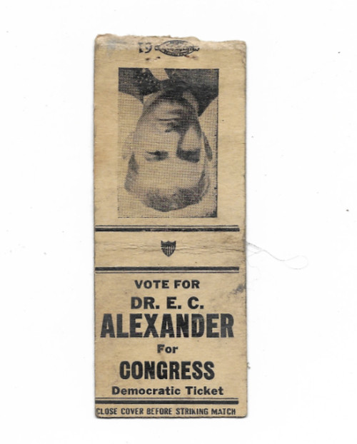 MATCHBOOK COVER–VOTE DR. E.C. ALEXANDER–FOR CONGRESS–1942-DEMOCRAT