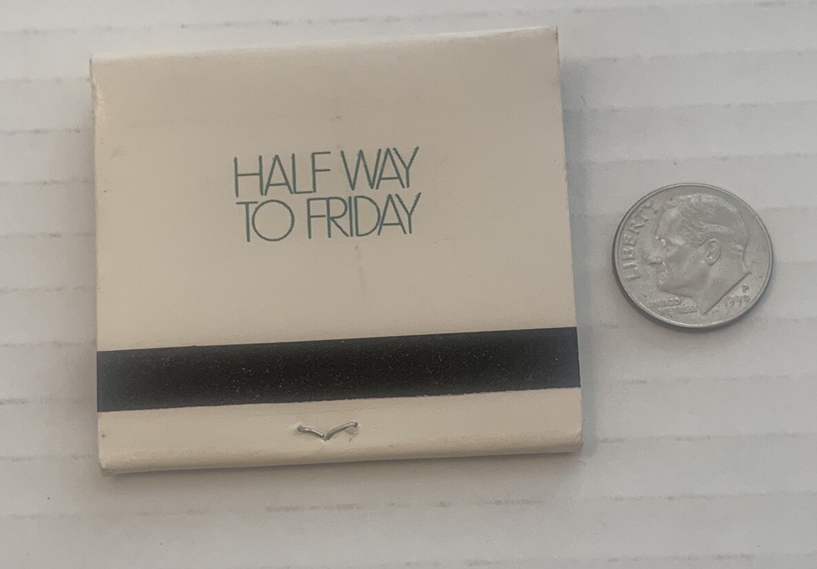 Vintage Wednesday Matchbook Full Ad Unstruck Matches Souvenir Halfway To Friday