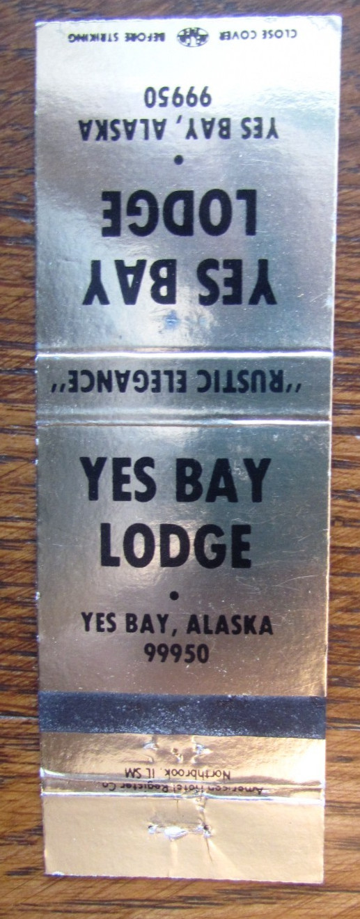 YES BAY, ALASKA MATCHBOOK COVER: YES BAY LODGE EMPTY MATCHCOVER -M