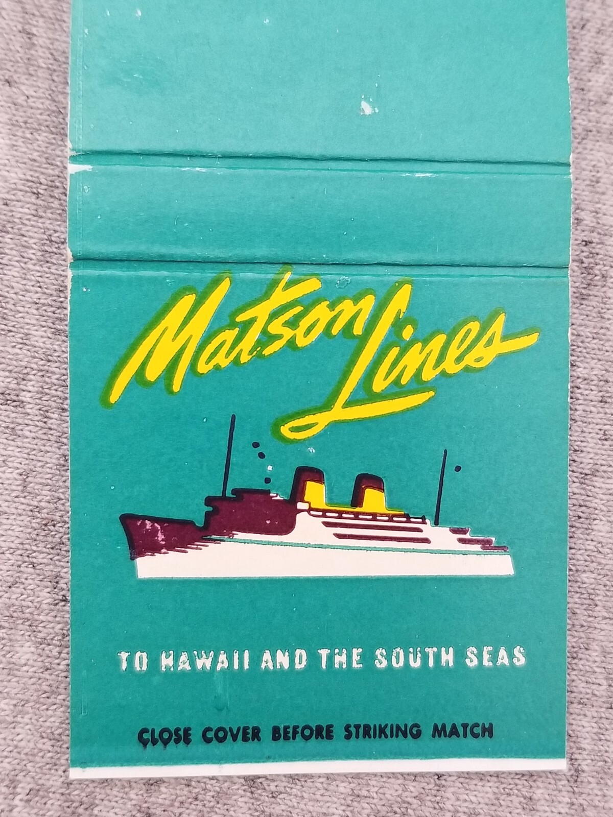Matson Lines Cruise Ship Vtg FS Matchbook Cover To Hawaii & The South Seas