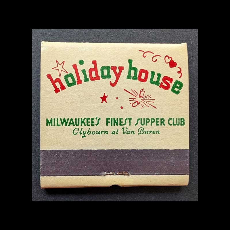 Feature Matchbook Full Book Holiday House Supper Club Milwaukee, WI